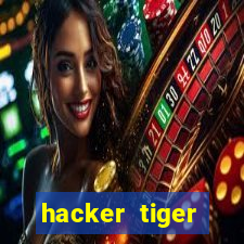 hacker tiger fortune download